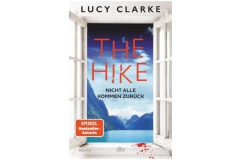 Buchtipp der Woche: „The Hike“ von Lucy Clarke