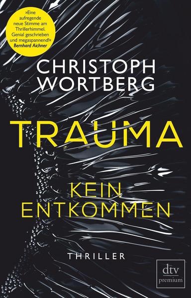Trauma - Kein Entkommen Katja Sands erster Fall, Thriller