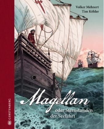 Magellan Sternstunden der Seefahrt