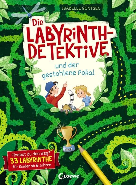 Die Labyrinth-Detektive und der gestohlene Pokal