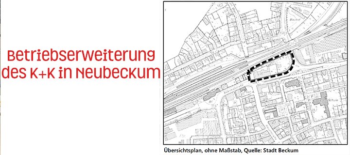 Betriebserweiterung des K+K in Neubeckum