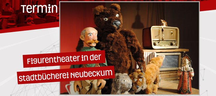 Der Förderverein der Stadtbücherei Neubeckum lädt zum Figurentheater ein