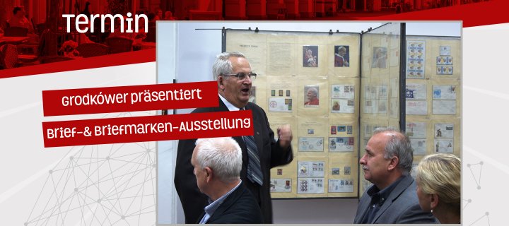 Grodkówer präsentiert Brief- und Briefmarken-Ausstellung
