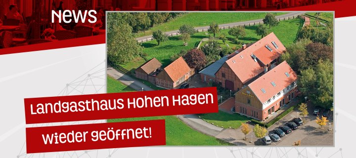 Landgasthaus Hohen Hagen hat nach Betriebsferien wieder geöffnet!