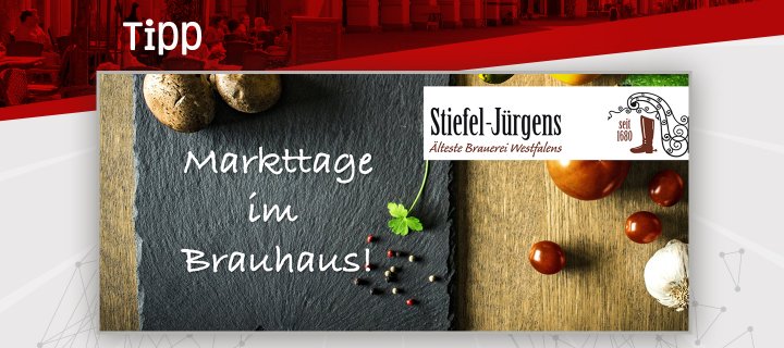 Markttage im Brauhaus Stiefel-Jürgens