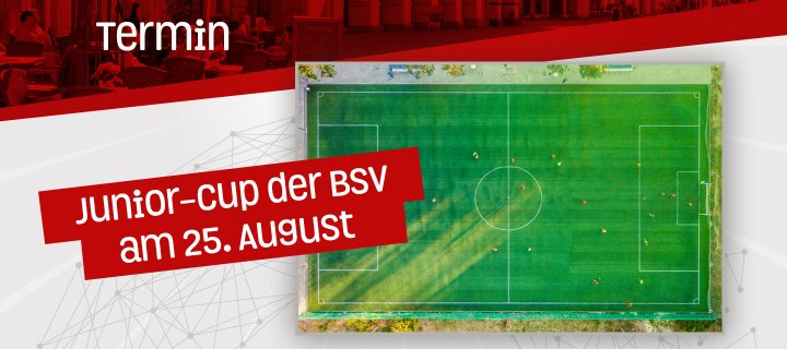 Save the Date: Junior-Cup am 25. August