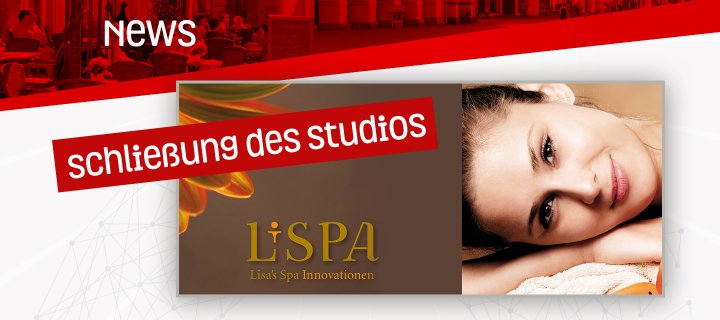 Schließung des LiSPA Studios