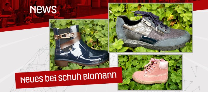 Schuh Blomann hat neue Ware für den Herbst und Winter!