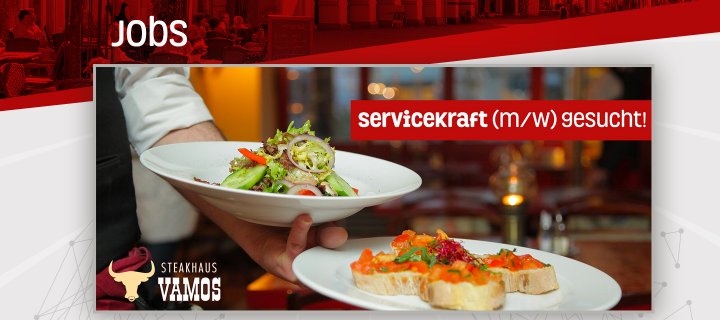 Steakhaus Vamos sucht Servicekraft (m/w)