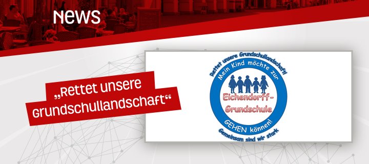Stellungnahme der Initiative „Rettet unsere Grundschullandschaft“ der Eichendorff-Grundschule