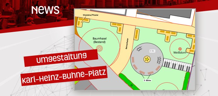 Umgestaltung Karl-Heinz-Buhne-Platz