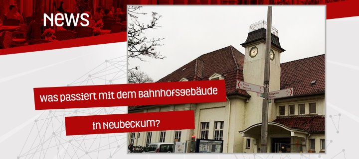 Was passiert mit dem Bahnhofsgebäude in Neubeckum?