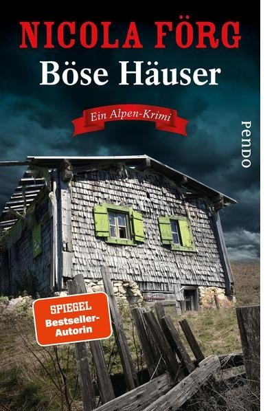 Böse Häuser Ein Alpen-Krimi