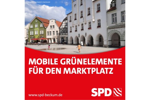SPD beantragt die Anschaffung und Bepflanzung mobiler Grünelemente auf dem Beckumer Marktplatz